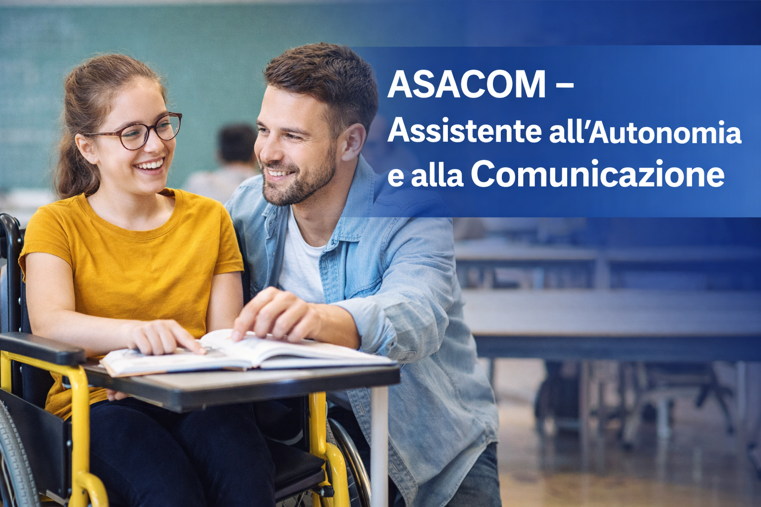 ASACOM - Assistente all'Autonomia e alla Comunicazione